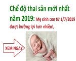 Chế độ thai sản năm 2019