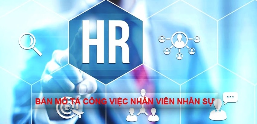 Mô tả chi tiết công việc nhân viên nhân sự