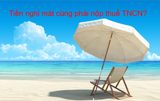 Tiền nghỉ mát vẫn phải nộp thuế TNCN