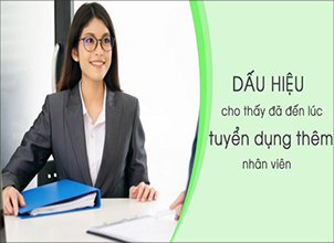 Dấu hiệu cho thấy đã đến lúc bạn cần tuyển dụng thêm nhân viên