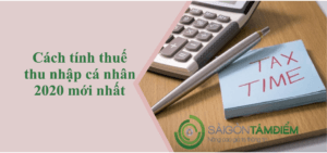 Cách tính thuế thu nhập cá nhân 2020 mới nhất