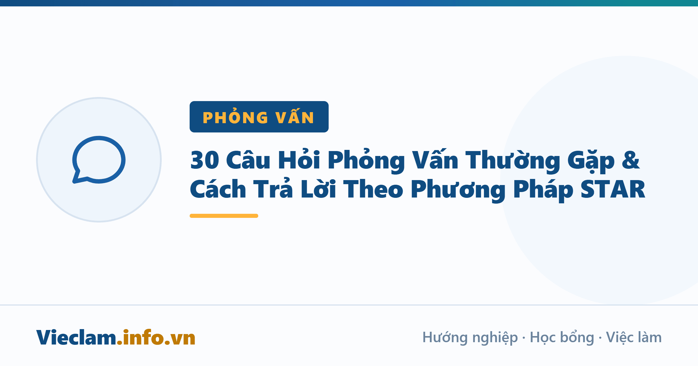 30 Câu Hỏi Phỏng Vấn Thường Gặp & Cách Trả Lời Theo Phương Pháp STAR