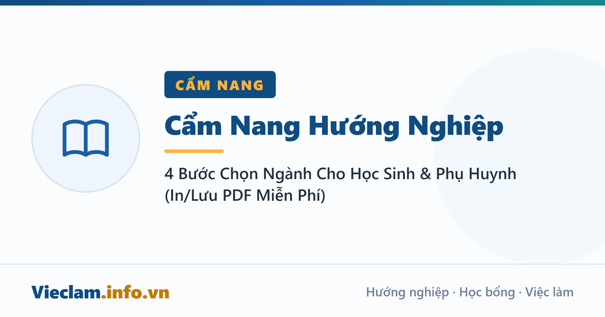 Cẩm Nang Hướng Nghiệp: 4 Bước Chọn Ngành Cho Học Sinh & Phụ Huynh (In/Lưu PDF Miễn Phí)
