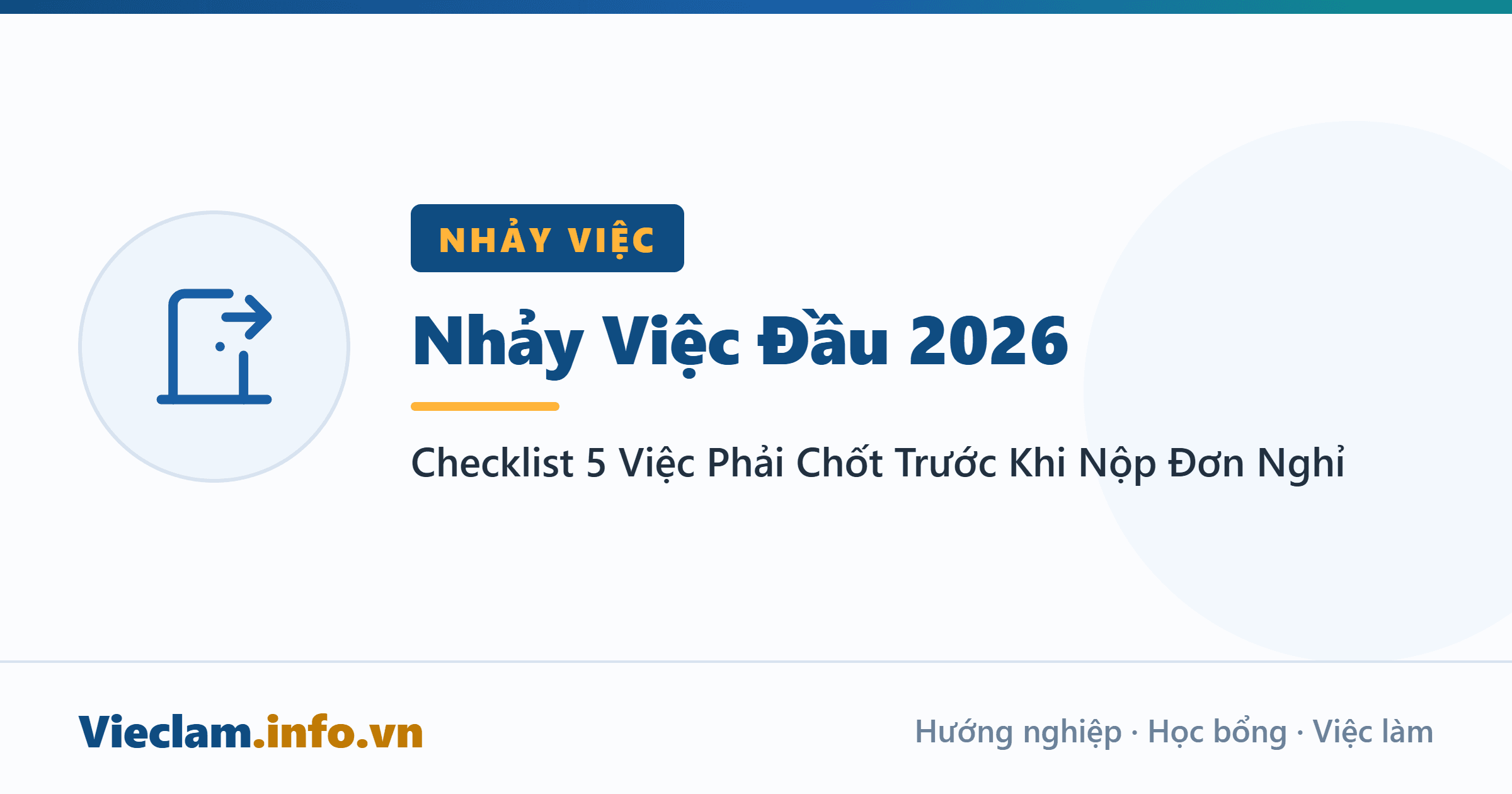 Nhảy Việc Đầu 2026: Checklist 5 Việc Phải Chốt Trước Khi Nộp Đơn Nghỉ