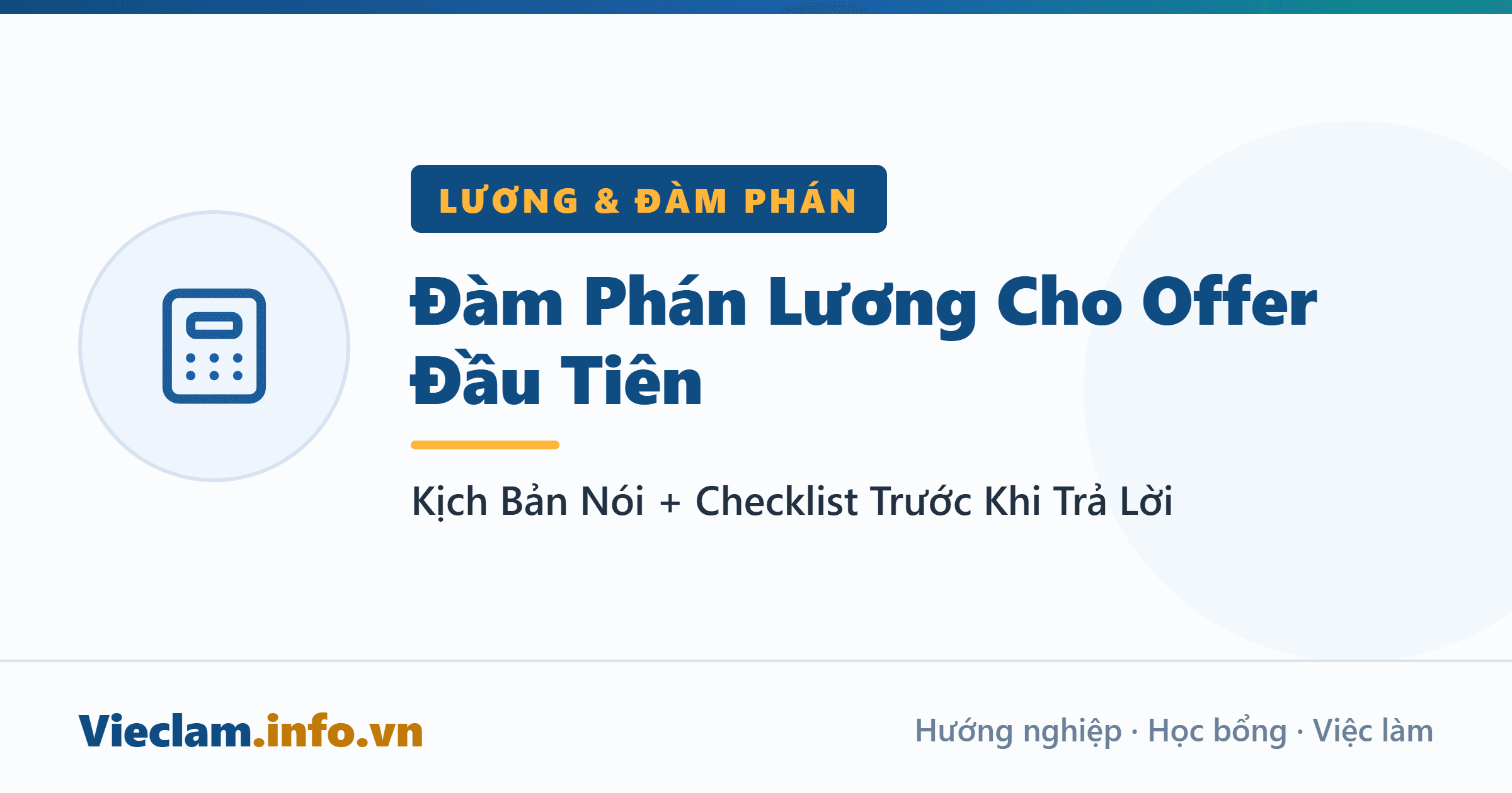 Đàm Phán Lương Cho Offer Đầu Tiên: Kịch Bản Nói + Checklist Trước Khi Trả Lời