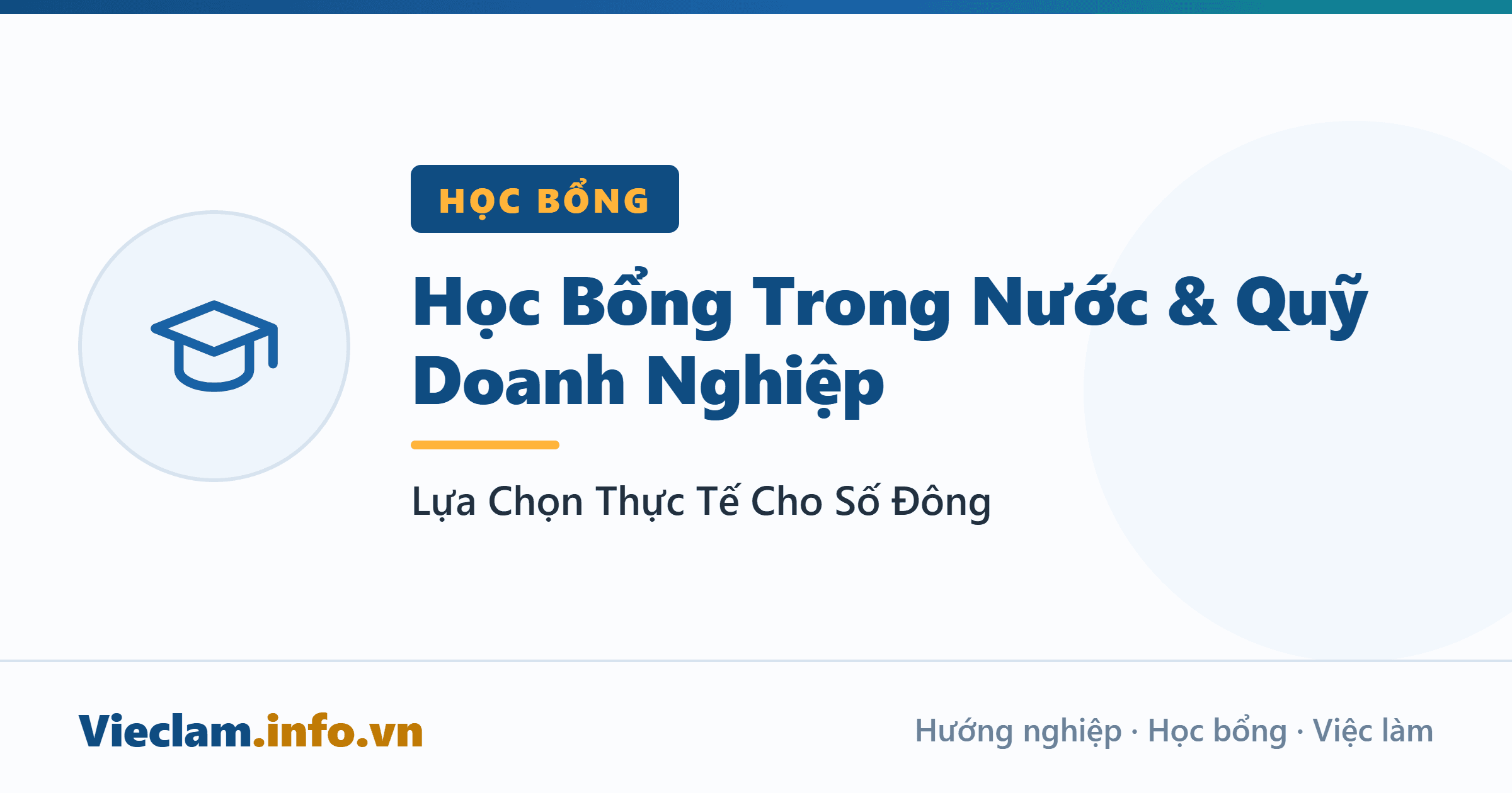 Học Bổng Trong Nước & Quỹ Doanh Nghiệp: Lựa Chọn Thực Tế Cho Số Đông
