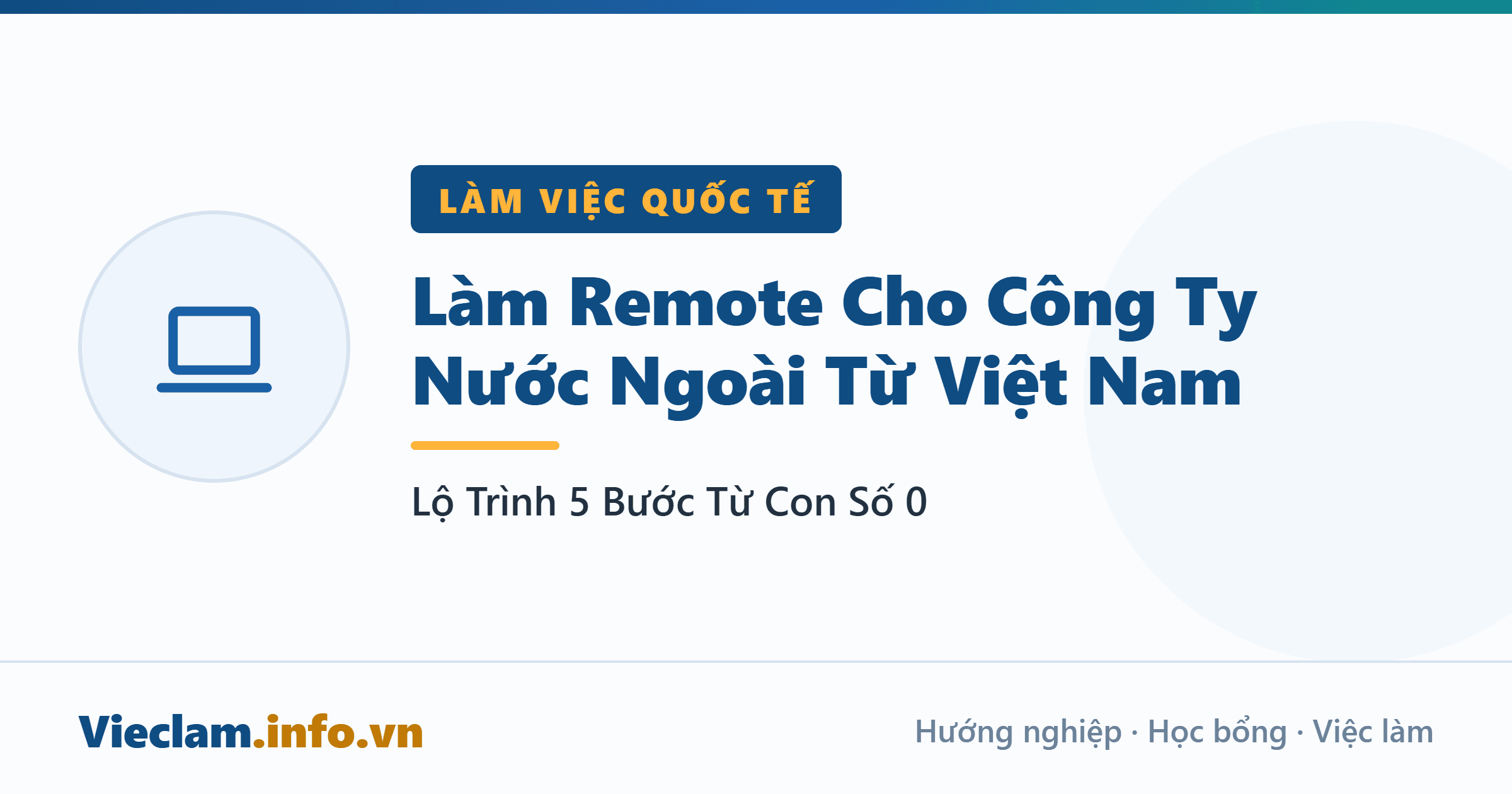 Làm Remote Cho Công Ty Nước Ngoài Từ Việt Nam: Lộ Trình 5 Bước Từ Con Số 0