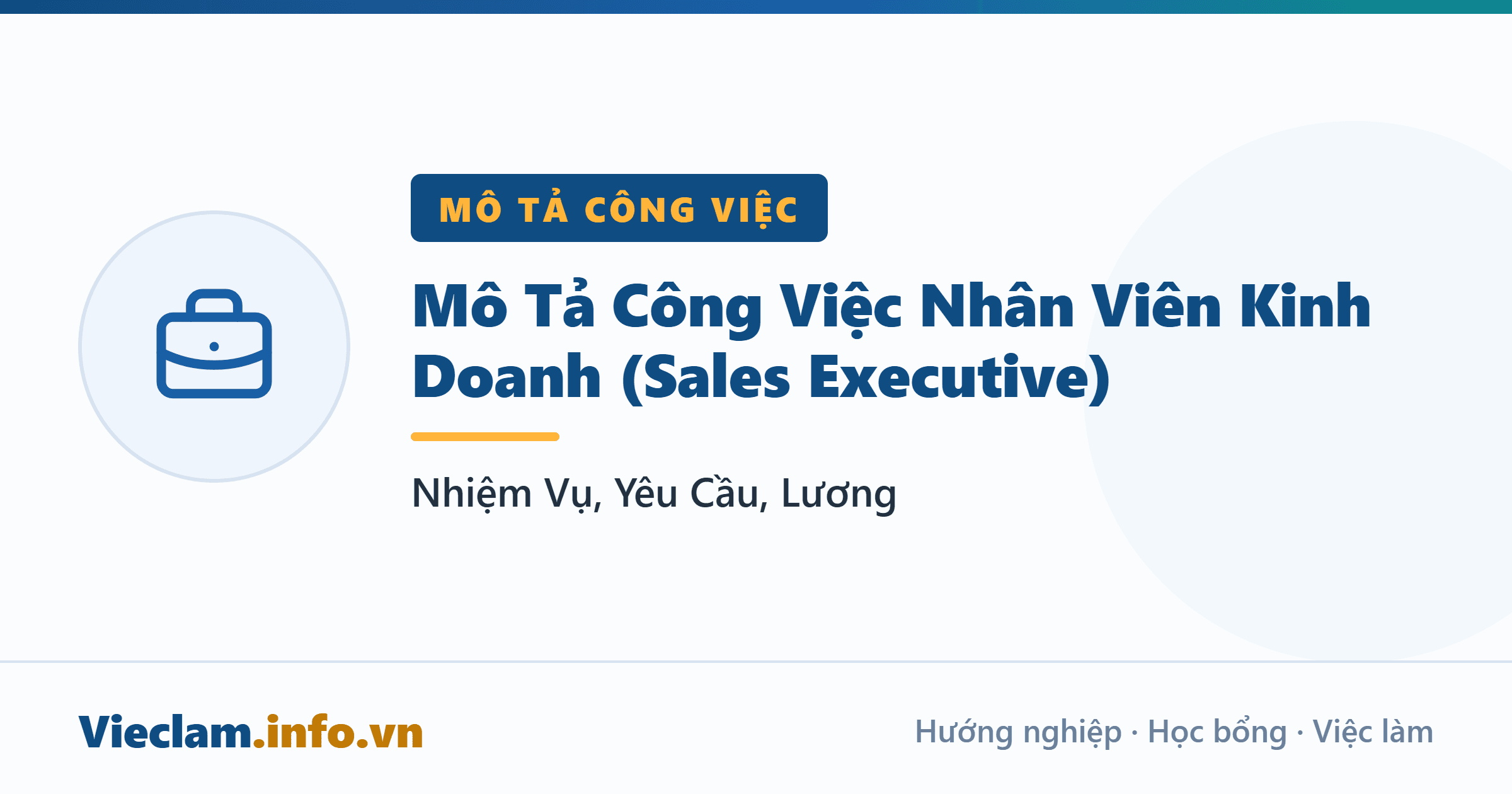 Mô Tả Công Việc Nhân Viên Kinh Doanh (Sales Executive): Nhiệm Vụ, Yêu Cầu, Lương