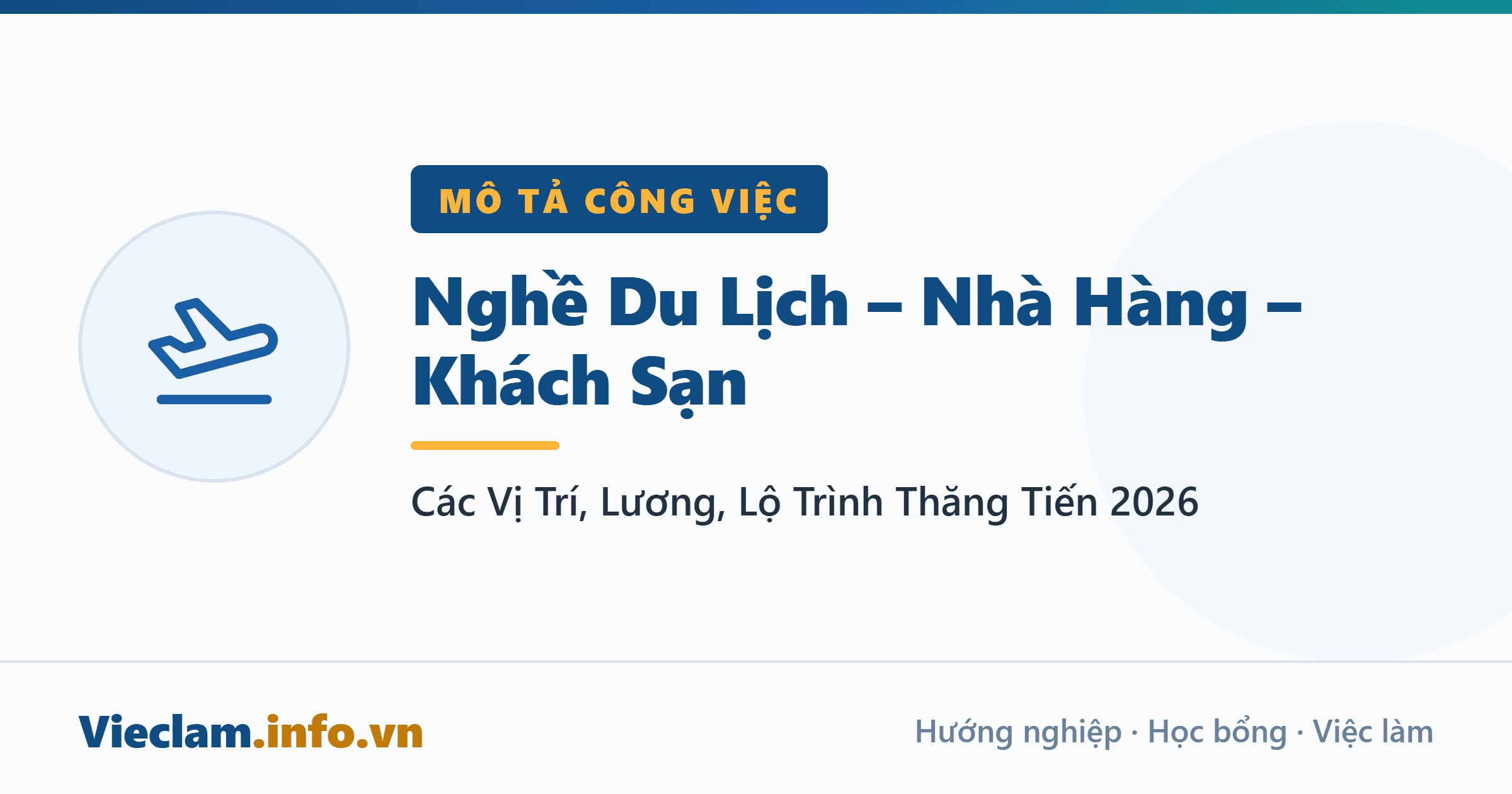 Nghề Du Lịch – Nhà Hàng – Khách Sạn: Các Vị Trí, Lương, Lộ Trình Thăng Tiến (2026)