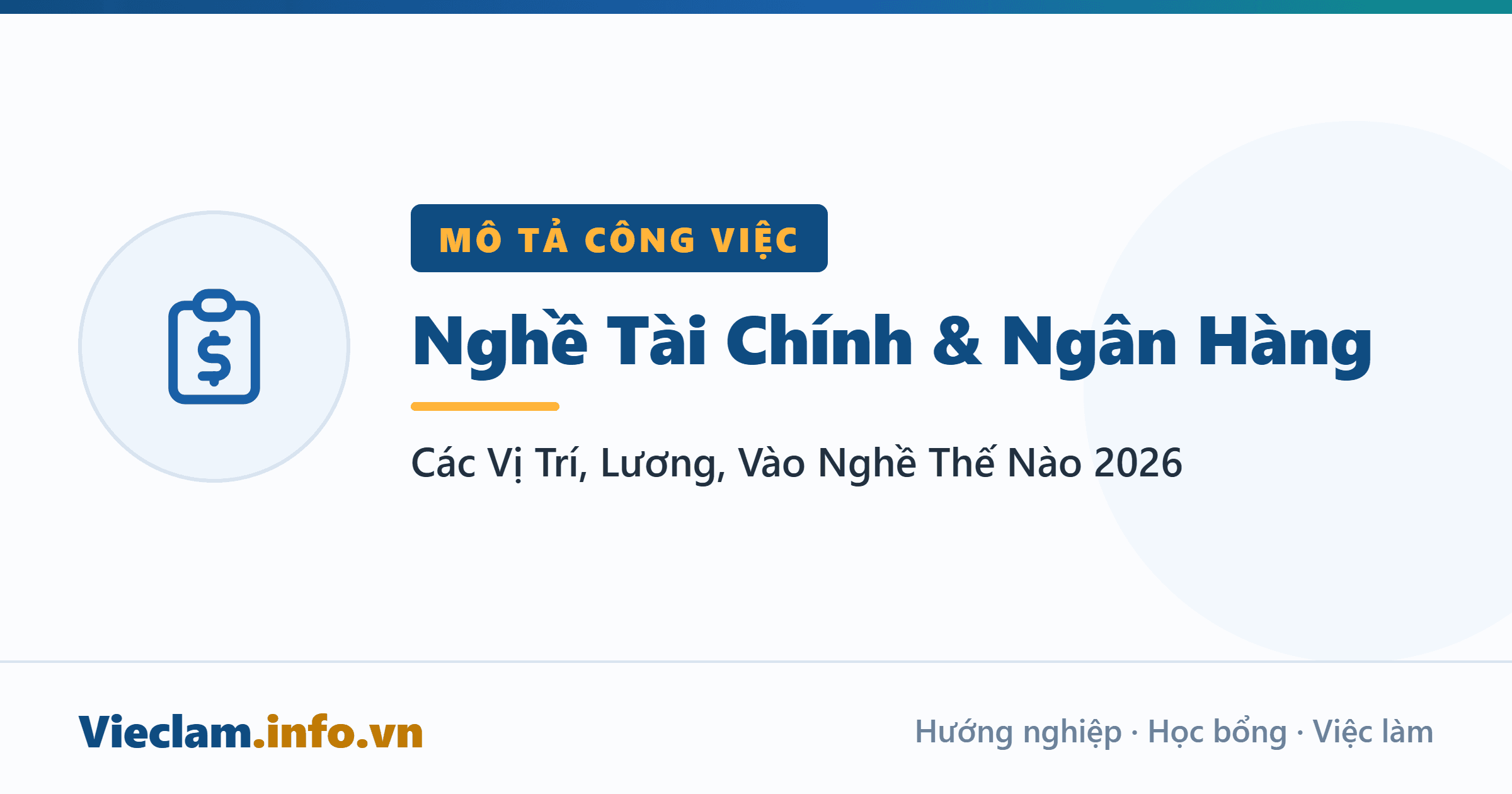 Nghề Tài Chính & Ngân Hàng: Các Vị Trí, Lương, Vào Nghề Thế Nào (2026)