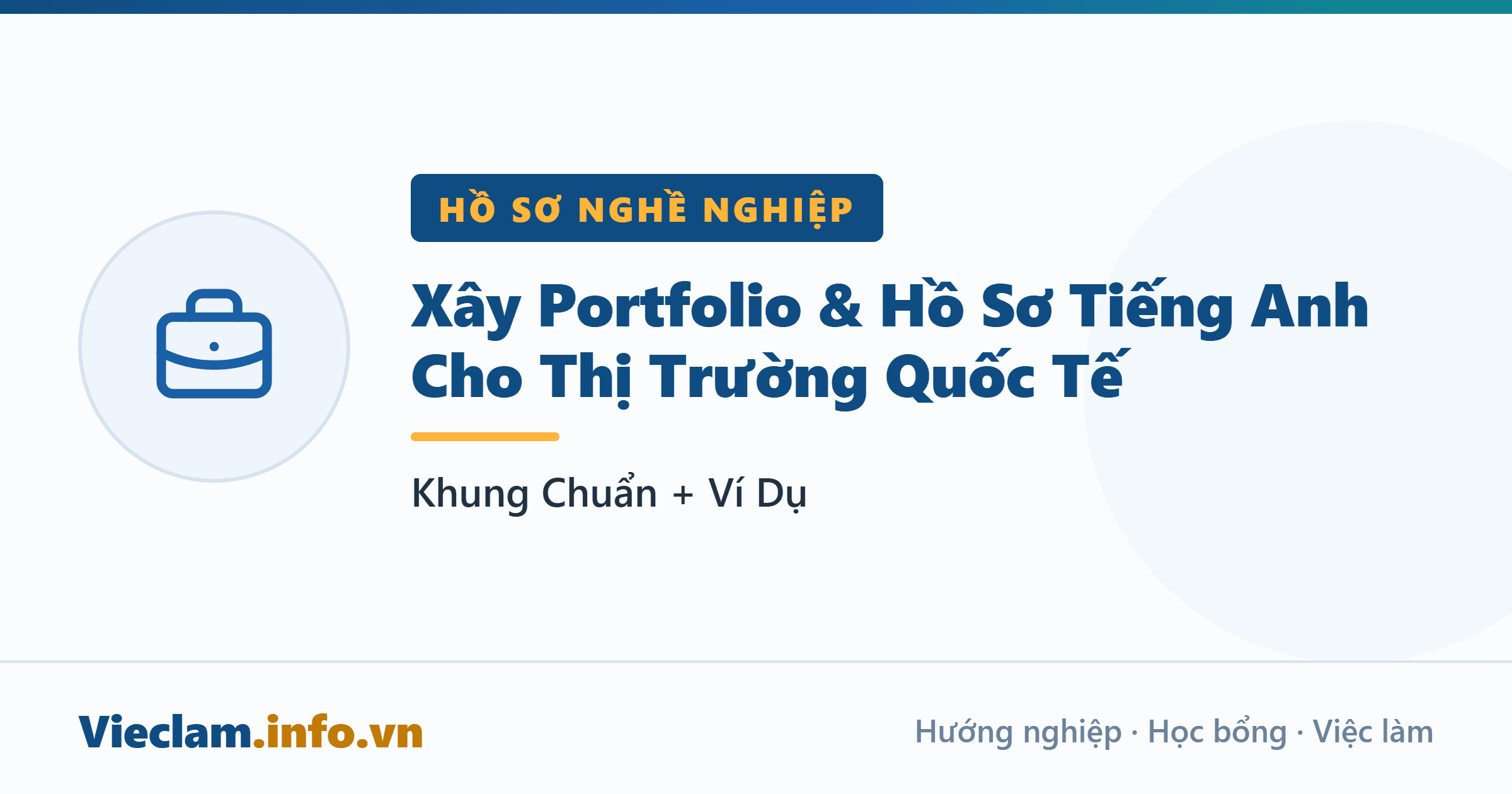 Xây Portfolio & Hồ Sơ Tiếng Anh Cho Thị Trường Quốc Tế: Khung Chuẩn + Ví Dụ