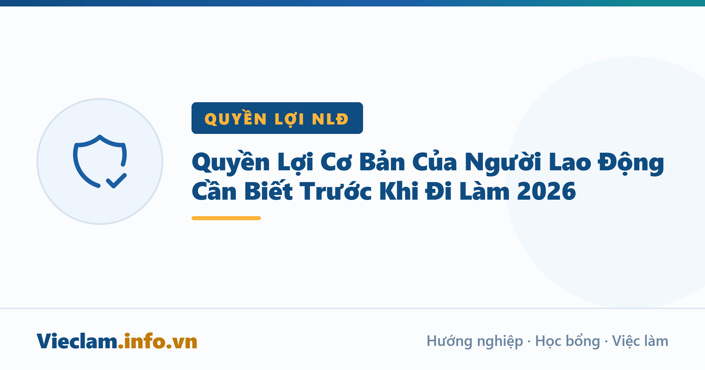 Quyền Lợi Cơ Bản Của Người Lao Động Cần Biết Trước Khi Đi Làm (2026)