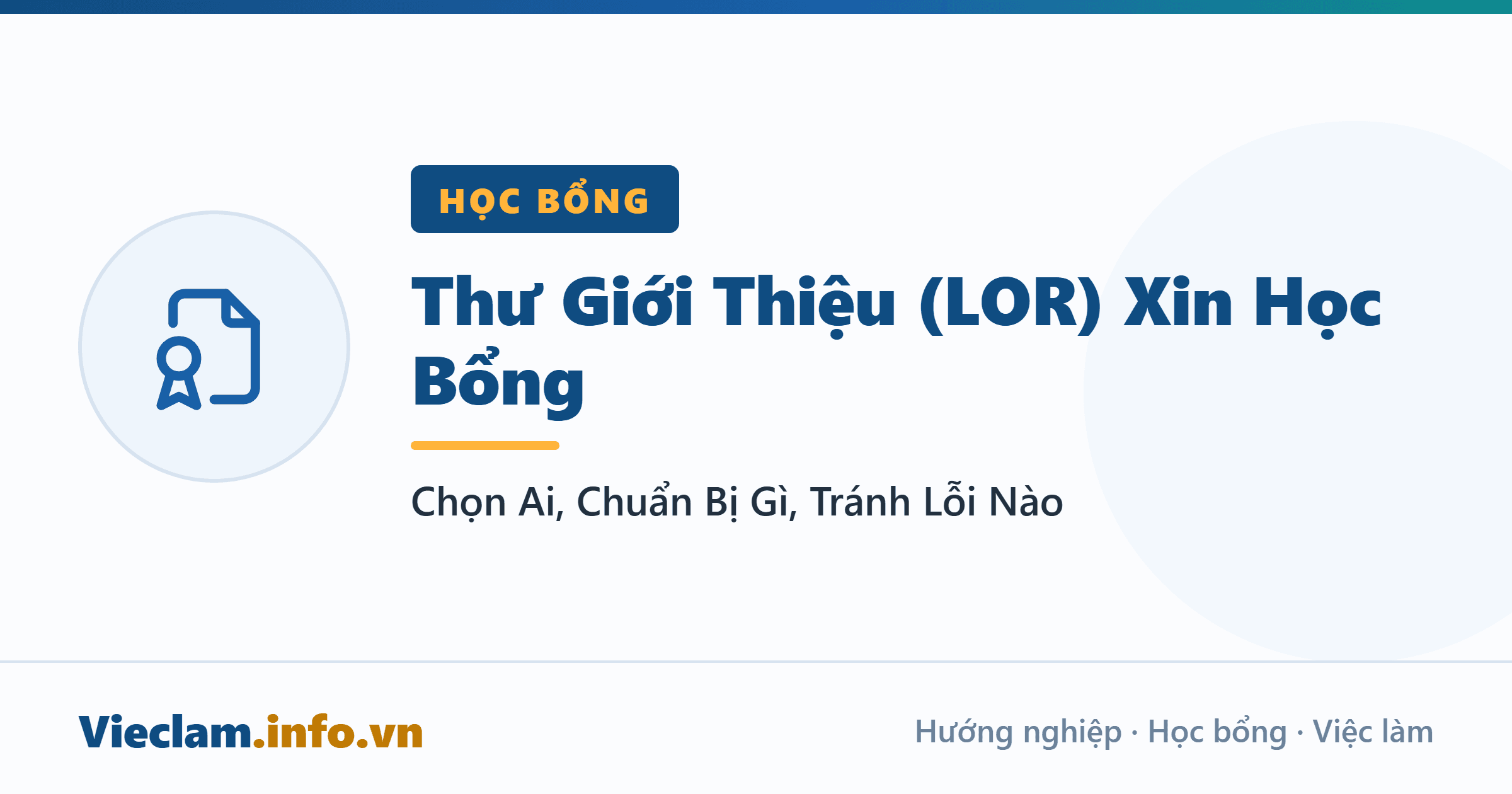 Thư Giới Thiệu (LOR) Xin Học Bổng: Chọn Ai, Chuẩn Bị Gì, Tránh Lỗi Nào