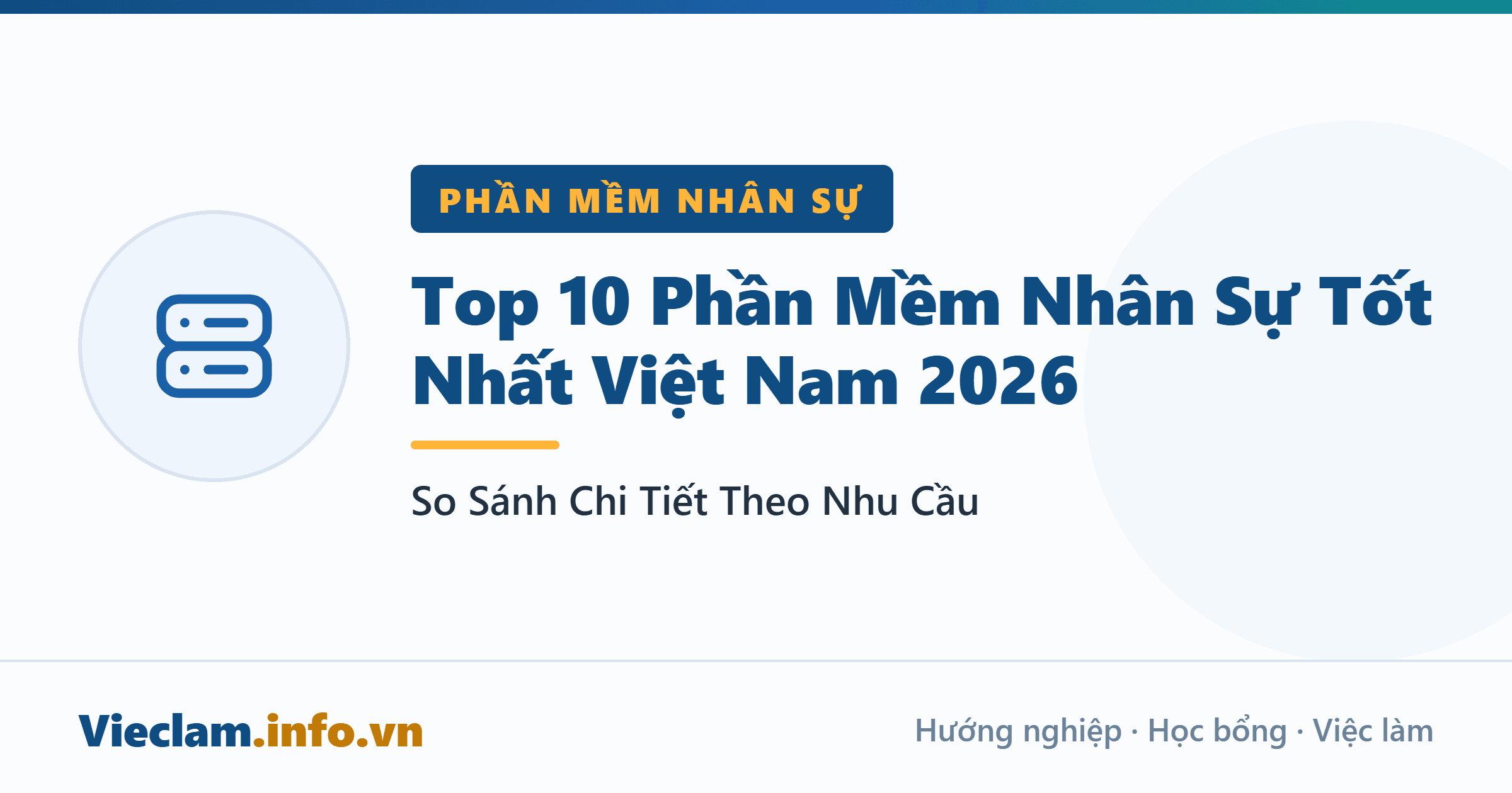 Top 10 Phần Mềm Nhân Sự Tốt Nhất Việt Nam 2026 — So Sánh Chi Tiết Theo Nhu Cầu