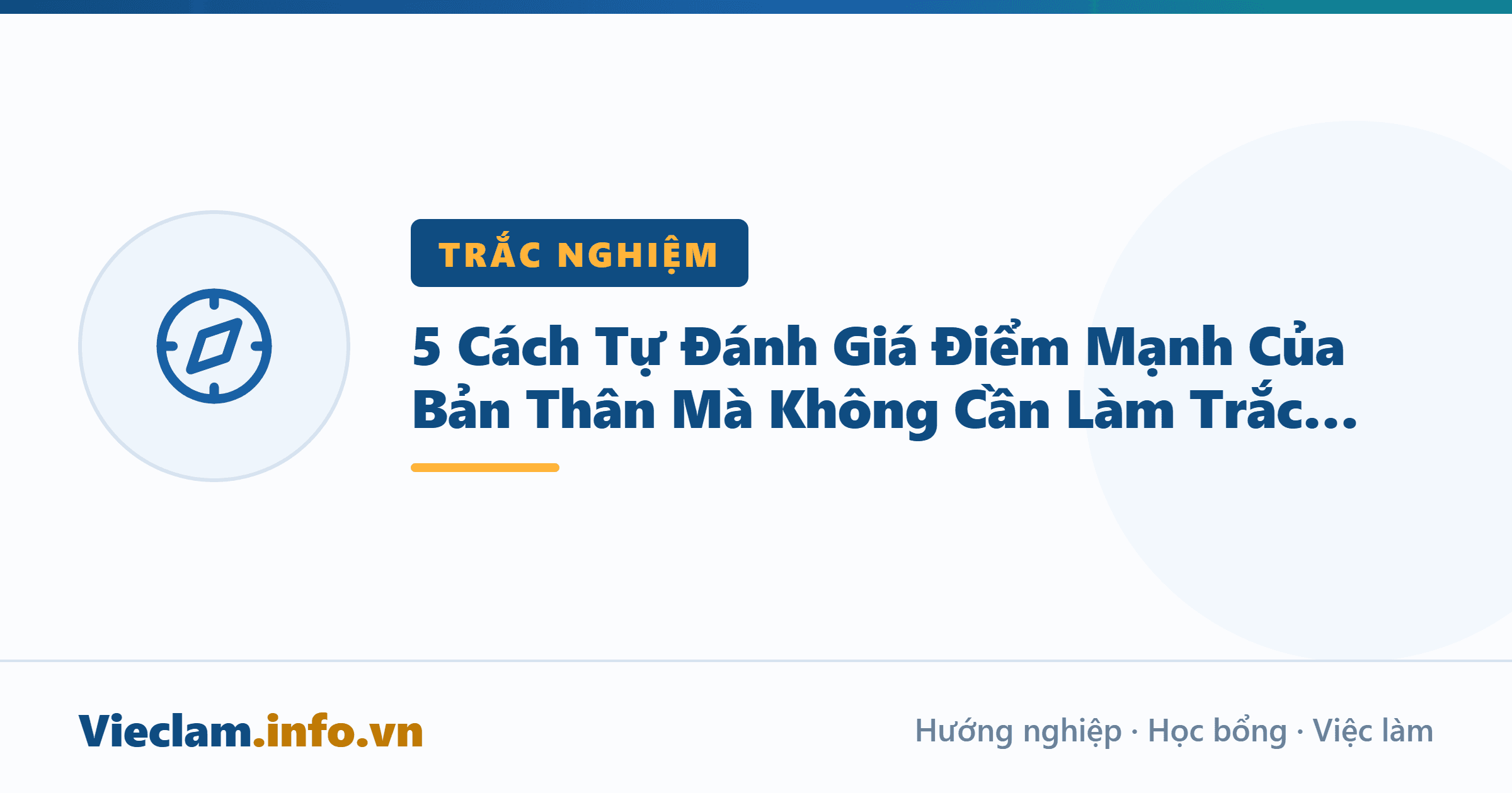 5 Cách Tự Đánh Giá Điểm Mạnh Của Bản Thân Mà Không Cần Làm Trắc Nghiệm
