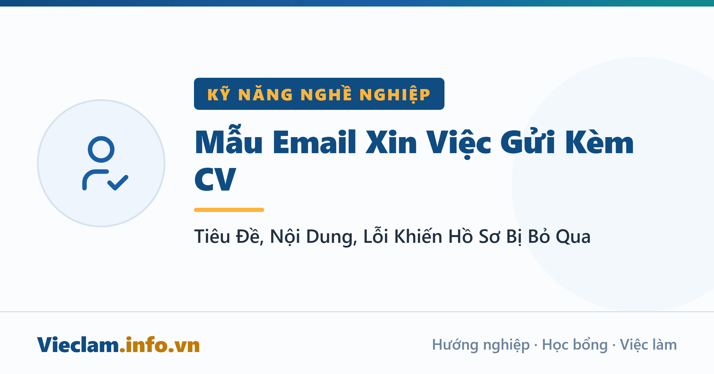 Mẫu Email Xin Việc Gửi Kèm CV: Tiêu Đề, Nội Dung, Lỗi Khiến Hồ Sơ Bị Bỏ Qua