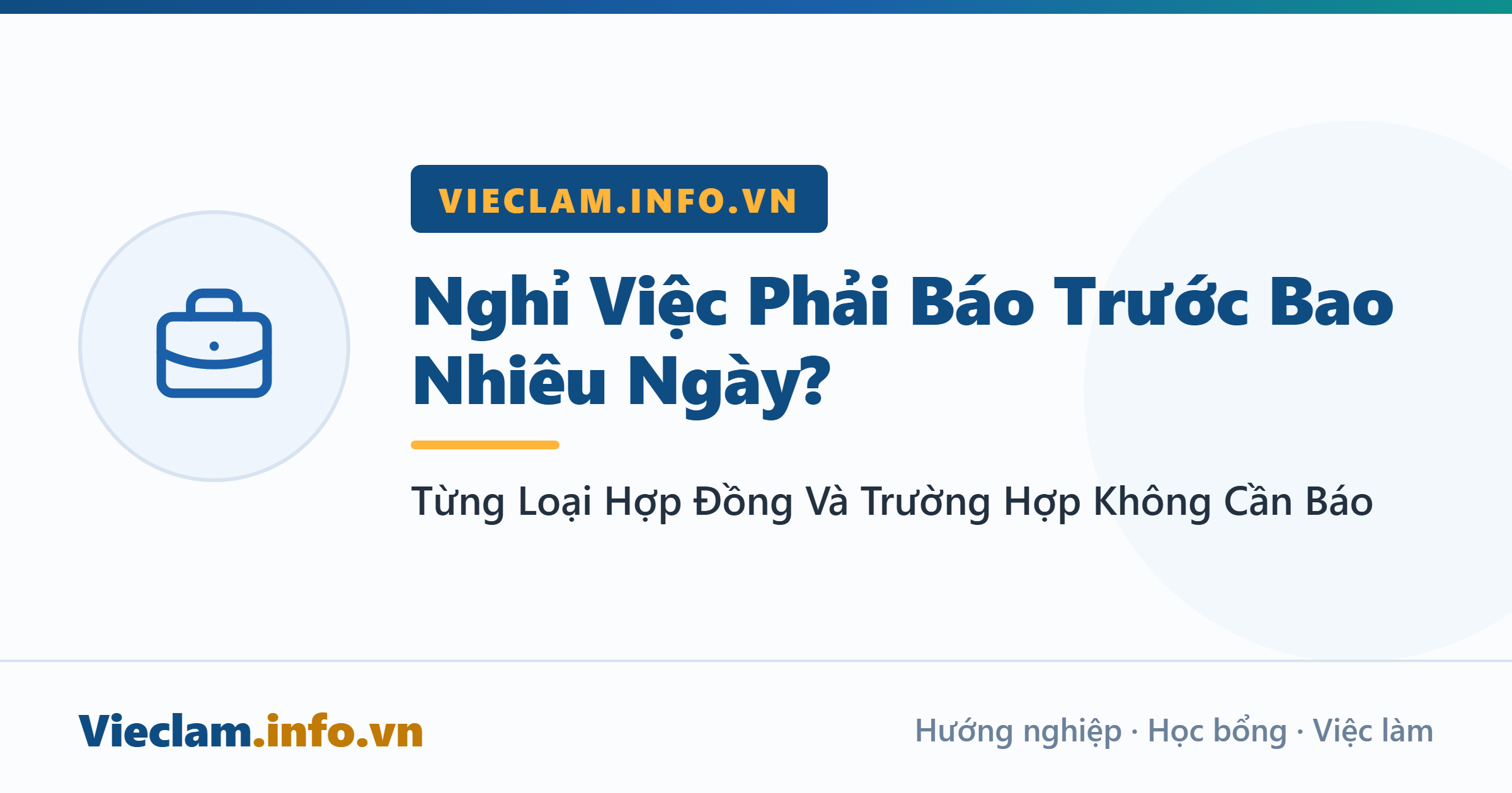 Nghỉ Việc Phải Báo Trước Bao Nhiêu Ngày? Từng Loại Hợp Đồng Và Trường Hợp Không Cần Báo