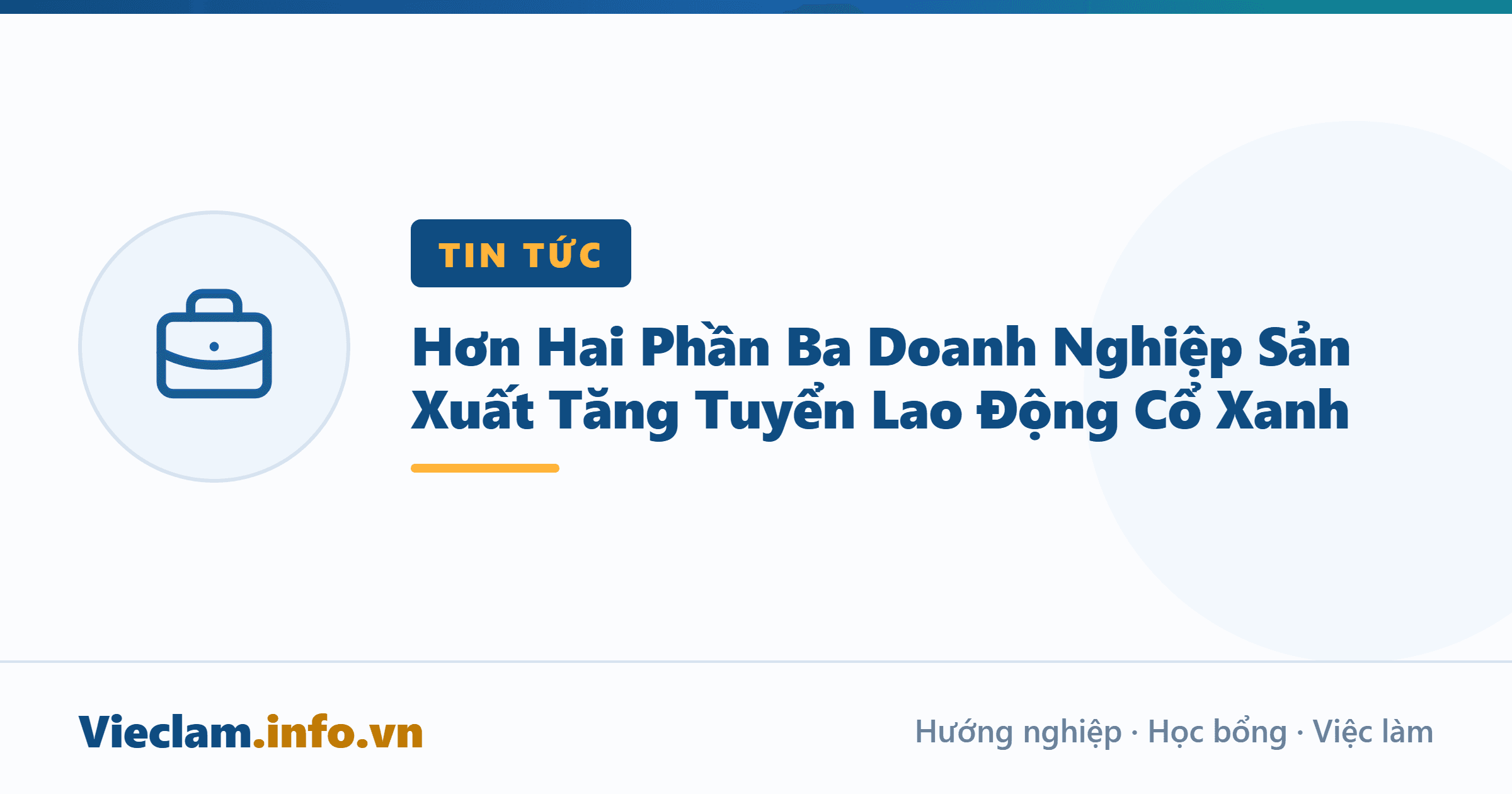 Hơn Hai Phần Ba Doanh Nghiệp Sản Xuất Tăng Tuyển Lao Động Cổ Xanh